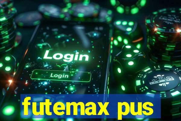 futemax pus